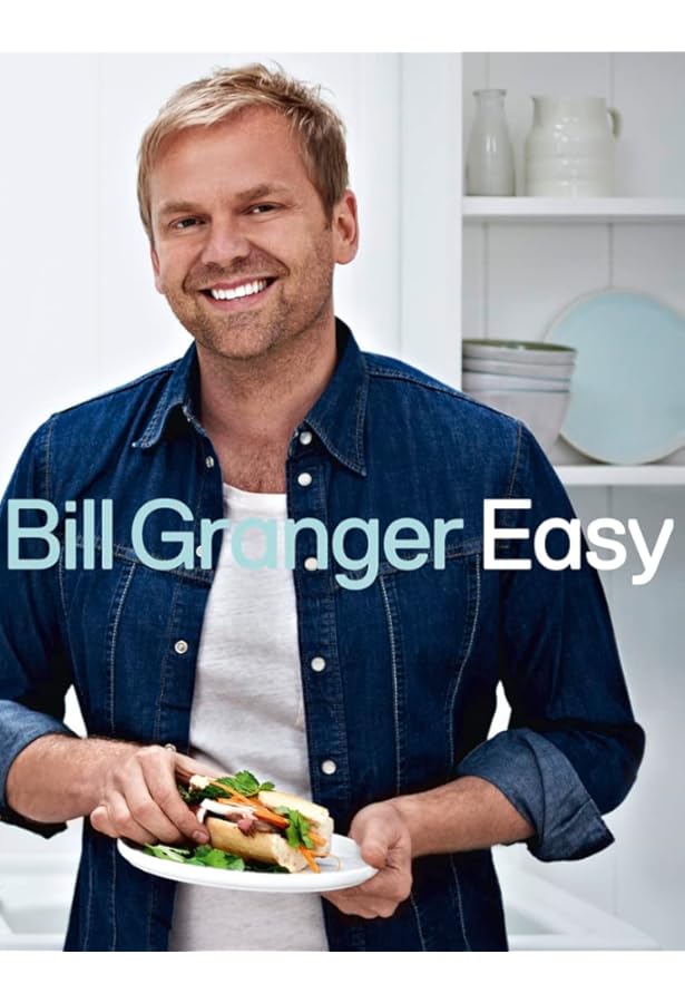 Bill's Everyday Asian: Amazon.co.uk: Bill Granger: 9781844009787